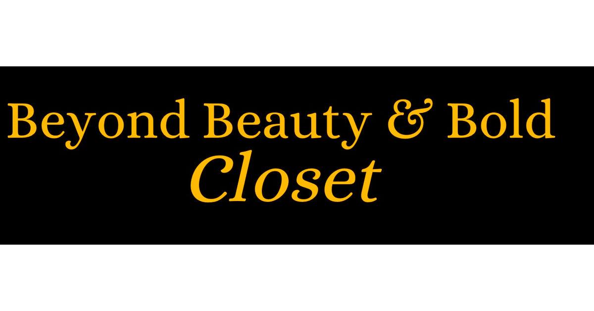 Beyond Beauty & Bold Closet
 – Beyond Beauty & Bold Closet